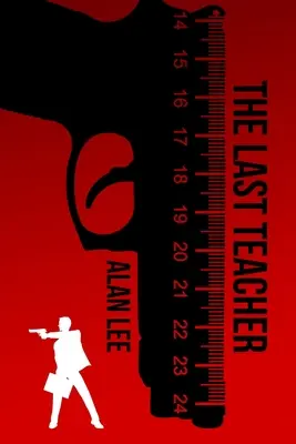 Ultimul profesor - The Last Teacher