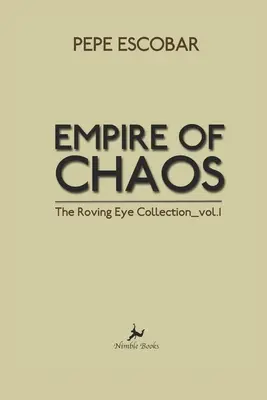 Imperiul haosului: Colecția Roving Eye - Empire of Chaos: The Roving Eye Collection