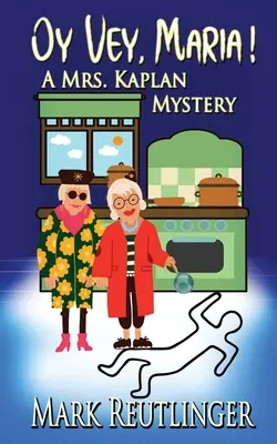 Oy Vey, Maria! Un mister al doamnei Kaplan - Oy Vey, Maria! A Mrs. Kaplan Mystery