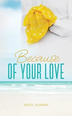 Din cauza iubirii tale - Because of Your Love