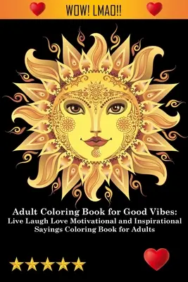 Carte de colorat pentru adulți pentru vibrații bune - Adult Coloring Book for Good Vibes