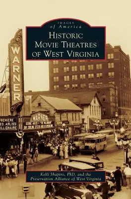 Teatre de film istorice din Virginia de Vest - Historic Movie Theatres of West Virginia