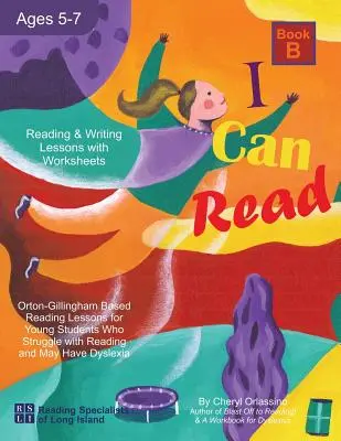 I Can Fly Reading Program - Book B, Online Games Available!: Lecții de lectură bazate pe Orton-Gillingham pentru elevii tineri care se luptă cu cititul și M - I Can Fly Reading Program - Book B, Online Games Available!: Orton-Gillingham Based Reading Lessons for Young Students Who Struggle with Reading and M