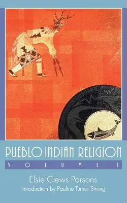 Pueblo Indian Religion, volumul 1 - Pueblo Indian Religion, Volume 1