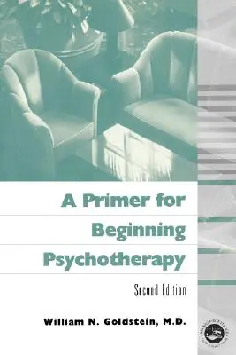 Un abecedar pentru începerea psihoterapiei - A Primer for Beginning Psychotherapy