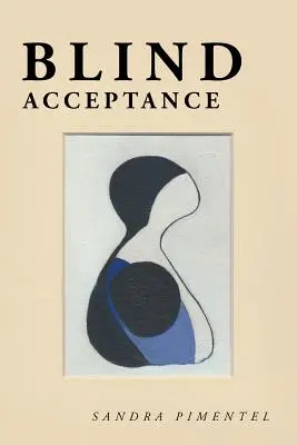 Acceptarea oarbă - Blind Acceptance