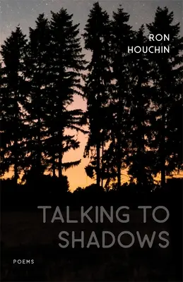 Talking to Shadows: Poezii - Talking to Shadows: Poems