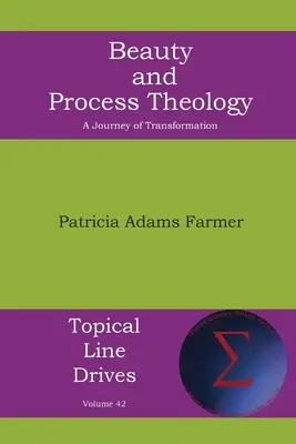Frumusețe și teologie procesuală: O călătorie a transformării - Beauty and Process Theology: A Journey of Transformation