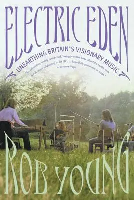 Electric Eden: Descoperirea muzicii vizionare a Marii Britanii - Electric Eden: Unearthing Britain's Visionary Music