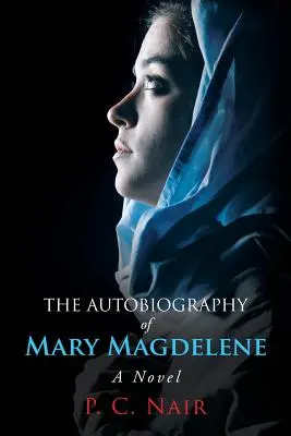 Autobiografia Mariei Magdelene - The Autobiography of Mary Magdelene