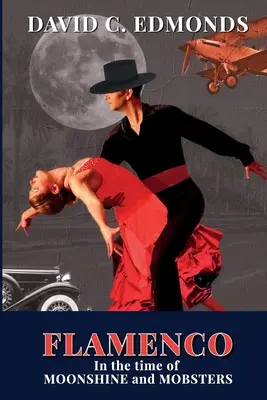 Flamenco in the Time of Moonshine and Mobsters