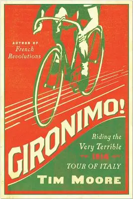 Gironimo!: Turul Italiei din 1914, un tur foarte teribil - Gironimo!: Riding the Very Terrible 1914 Tour of Italy