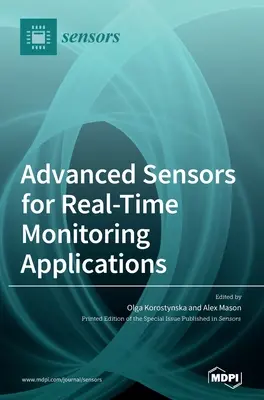 Senzori avansați pentru aplicații de monitorizare în timp real - Advanced Sensors for Real-Time Monitoring Applications