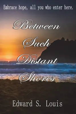 Între țărmuri atât de îndepărtate - Between Such Distant Shores
