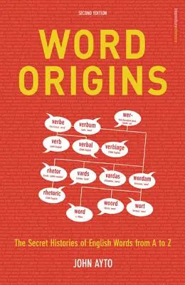 Originea cuvintelor: Istoriile ascunse ale cuvintelor englezești de la A la Z - Word Origins: The Hidden Histories of English Words from A to Z