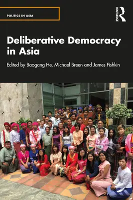 Democrația deliberativă în Asia - Deliberative Democracy in Asia