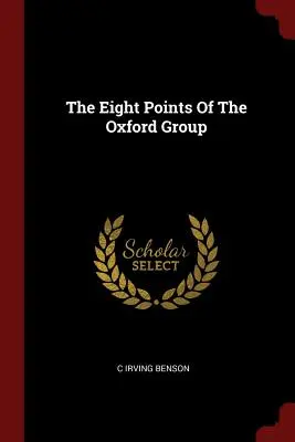 Cele opt puncte ale grupului Oxford - The Eight Points of the Oxford Group