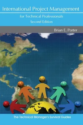 Managementul proiectelor internaționale pentru profesioniștii din domeniul tehnic - International Project Management for Technical Professionals