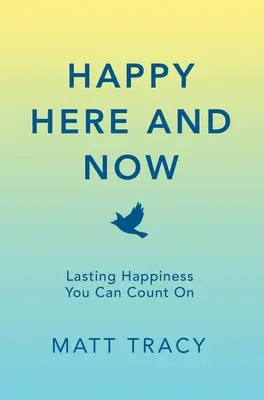 Fericit aici și acum - Happy Here and Now