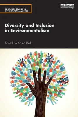 Diversitate și incluziune în ecologism - Diversity and Inclusion in Environmentalism