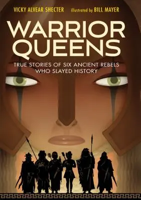 Warrior Queens: Poveștile adevărate a șase rebeli antici care au ucis istoria - Warrior Queens: True Stories of Six Ancient Rebels Who Slayed History
