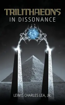 Trilithaeons: în disonanță - Trilithaeons: in Dissonance