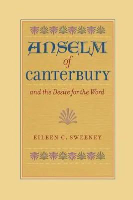 Anselm de Canterbury și dorința de cuvânt - Anselm of Canterbury and the Desire for the Word