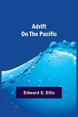În derivă pe Pacific - Adrift on the Pacific