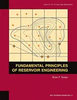 Principiile fundamentale ale ingineriei rezervoarelor: Manualul 8 - Fundamental Principles of Reservoir Engineering: Textbook 8