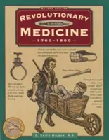 Medicina revoluționară, ediția a doua - Revolutionary Medicine, Second Edition