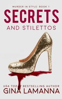 Secrete și stilettos - Secrets and Stilettos