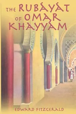 Rubayatul lui Omar Khayyam - The Rubayat of Omar Khayyam