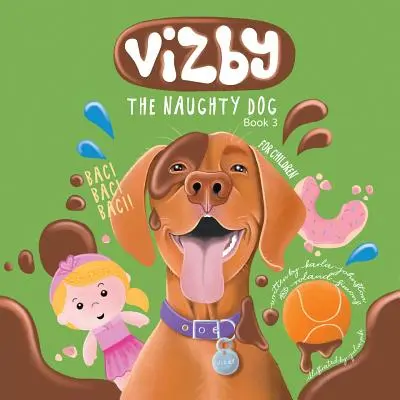 Vizby: The Naughty Dog - Cartea 3 - Vizby: The Naughty Dog - Book 3