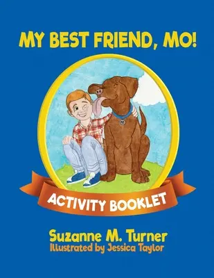 Cel mai bun prieten al meu, Mo! Caiet de activități - My Best Friend, Mo! Activity Booklet