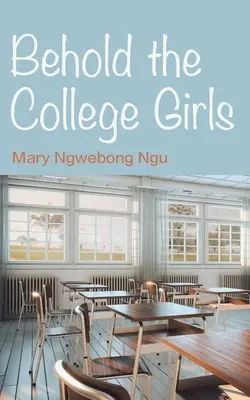 Iată fetele de la colegiu - Behold The College Girls