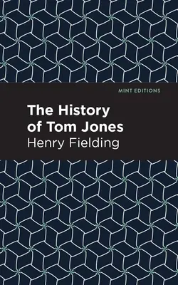 Istoria lui Tom Jones - The History of Tom Jones