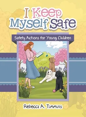 I Keep Myself Safe: Acțiuni de siguranță pentru copiii mici - I Keep Myself Safe: Safety Actions for Young Children