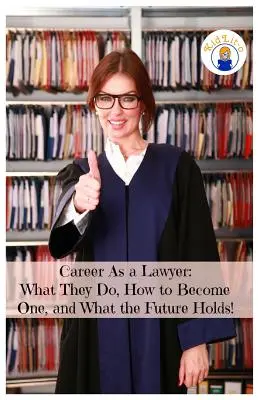 Cariera de avocat: Ce fac ei, cum să devii unul și ce îți rezervă viitorul! - Career As a Lawyer: What They Do, How to Become One, and What the Future Holds!