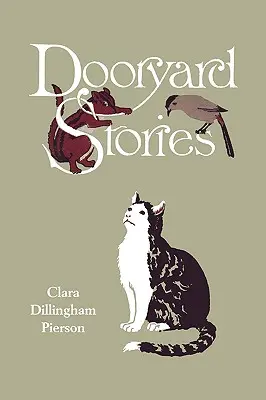 Dooryard Stories (Clasicii de ieri) - Dooryard Stories (Yesterday's Classics)