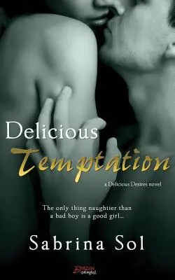 Tentație delicioasă - Delicious Temptation