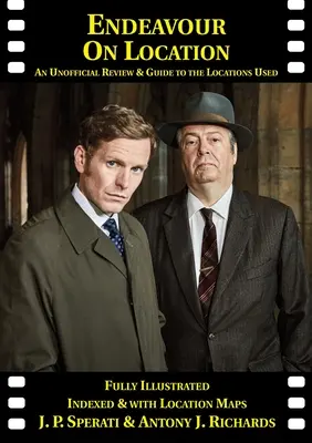 Endeavour on Location: An Unofficial Review and Guide to the Locations Used (O recenzie neoficială și un ghid al locațiilor folosite) - Endeavour on Location: An Unofficial Review and Guide to the Locations Used