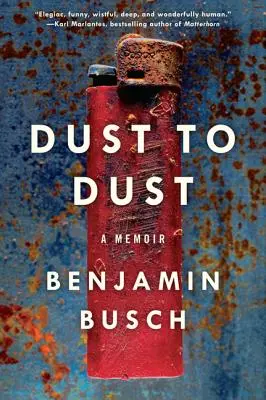 Dust to Dust: O carte de memorii - Dust to Dust: A Memoir