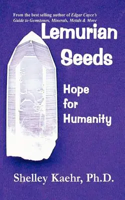 Semințe lemuriene: Speranță pentru umanitate - Lemurian Seeds: Hope for Humanity