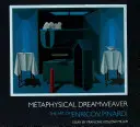 Metaphysical Dreamweaver: Arta lui Enrico V. Pinardi - Metaphysical Dreamweaver: The Art of Enrico V. Pinardi