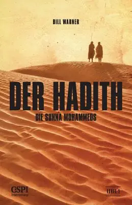 Hadith: Die Sunna Mohammeds - Der Hadith: Die Sunna Mohammeds