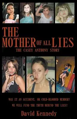 Mama tuturor minciunilor Povestea lui Casey Anthony - The Mother of all Lies The Casey Anthony Story
