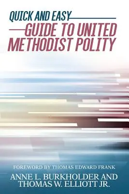 Ghid rapid și ușor pentru politica metodistă unită - Quick and Easy Guide to United Methodist Polity