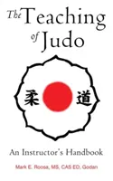 Predarea judo-ului: Manualul instructorului - The Teaching of Judo: An Instructor's Handbook