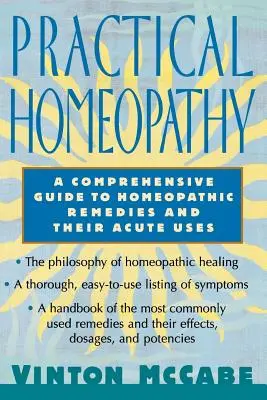 Homeopatia practică: Un ghid cuprinzător al remediilor homeopate și al utilizărilor lor acute - Practical Homeopathy: A Comprehensive Guide to Homeopathic Remedies and Their Acute Uses