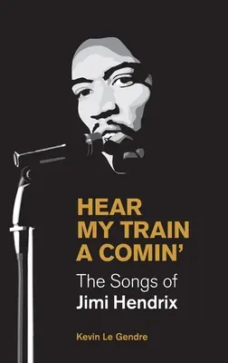 Hear My Train a Comin': Cântecele lui Jimi Hendrix - Hear My Train a Comin': The Songs of Jimi Hendrix
